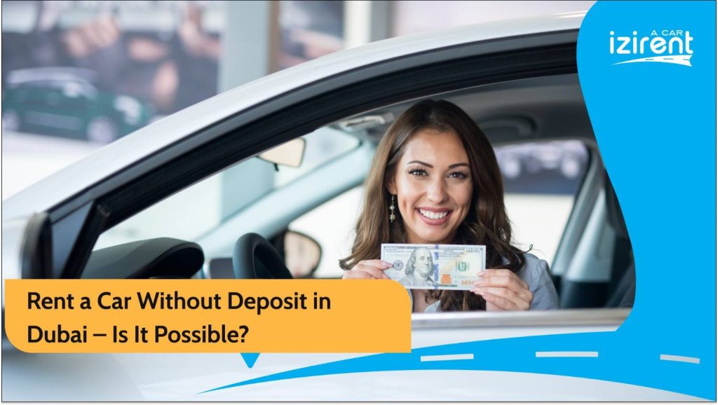Rent a Car Dubai Without Deposit